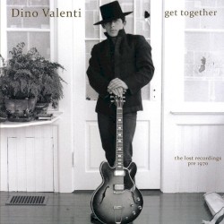 Get Together (The Lost Recordings Pre-1970)