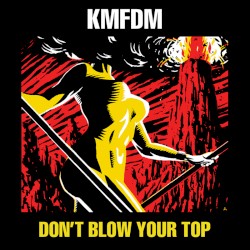Don’t Blow Your Top