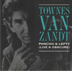 Pancho & Lefty (Live & Obscure)