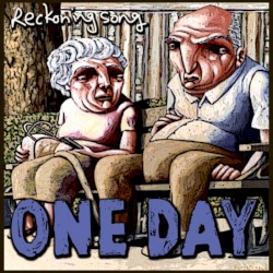 Reckoning Song (One Day)