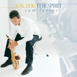 Sax For The Spirit