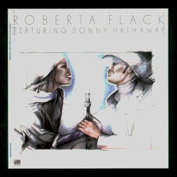 Roberta Flack featuring Donny Hathaway