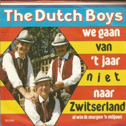 We gaan van 't jaar niet naar Zwitserland / Al win ik morgen 'n miljoen