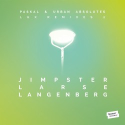 LUX Remixes 2 by Jimpster, Larse, Langenberg