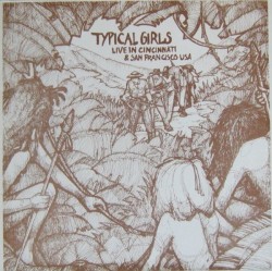 Typical Girls: Live in Cincinnati & San Francisco USA