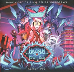 Hazbin Hotel, Season Two (Original Soundtrack)