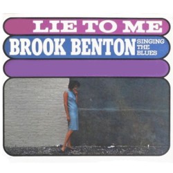 Lie to Me, Brook Benton Singing the Blues