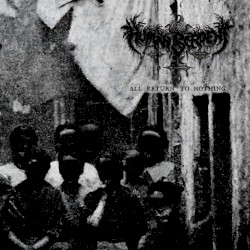 All Return To Nothing