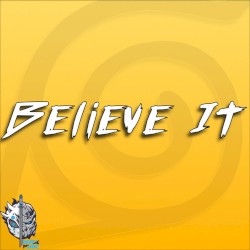 Believe It (Naruto)