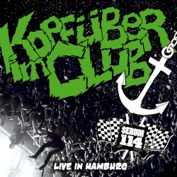Kopfüber im Club: Live in Hamburg