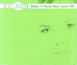 Baby, I Need Your Love '99 (Remixes)