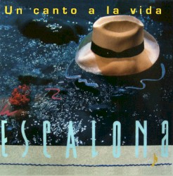 Un canto a la vida: Escalona