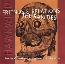 Friends and Relations: The Rarities