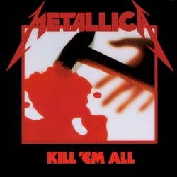 Kill ’Em All