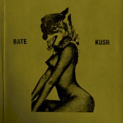 BATE KUSH