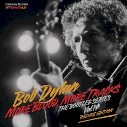 More Blood, More Tracks: The Bootleg Series, Vol. 14