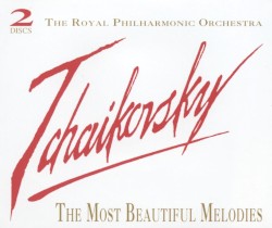 Tchaikovsky: The Most Beautiful Melodies
