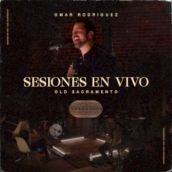 Sesiones en vivo: Old Sacramento