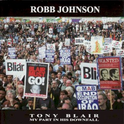 Tony Blair: My Part in His Downfall
