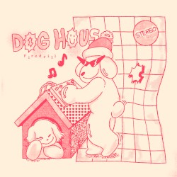 DOG HOUSE EP