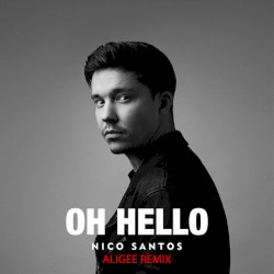 Oh Hello (ALIGEE remix)