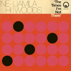 The Times I'm Not There