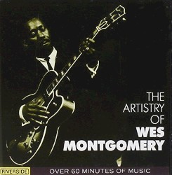 The Artistry of Wes Montgomery