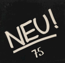 Neu! '75