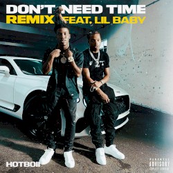 Don’t Need Time (Remix)
