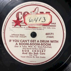 If You Can’t Get a Drum With a Boom‐Boom‐Boom / When My Sugar Walks Down the Street