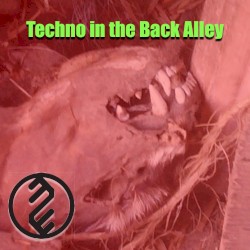 Techno in the Back Alley