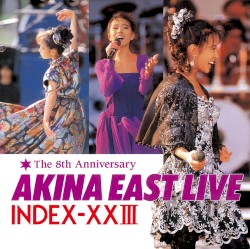 AKINA EAST LIVE INDEX‐XXIII