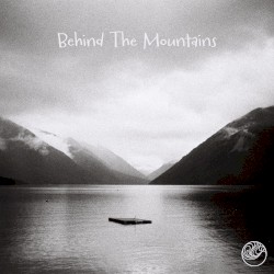 Behind the Mountains