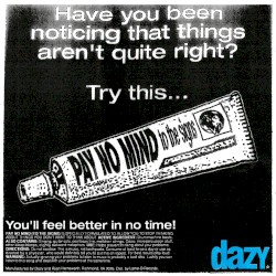 Pay No Mind (To the Signs)