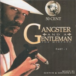 Gangster and a Gentleman: The Mixtape, Part 1