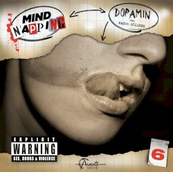 MindNapping, Folge 6: Dopamin