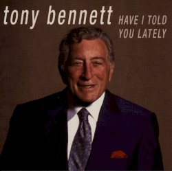 Have I Told You Lately