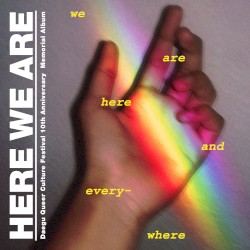 We Are Here And Everywhere