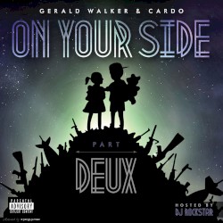 On Your Side Part Deux