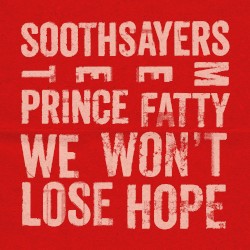 We Won't Lose Hope feat. Prince Fatty