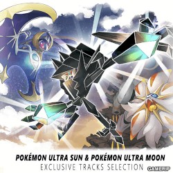 Pokémon Ultra Sun and Pokémon Ultra Moon - Exclusive Tracks Selection