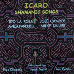 Icaro: Shamanic Songs