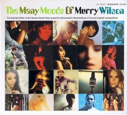 The Many Moods of Murry Wilson