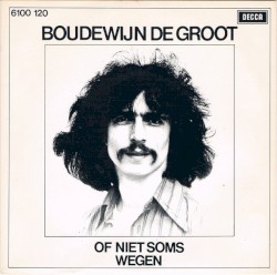 Of niet soms / Wegen