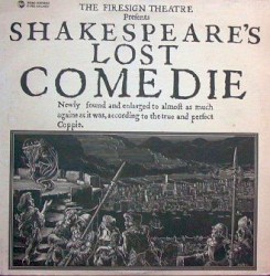 Anythynge You Want To: Shakespeare's Lost Comedie