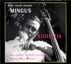Mingus at the Bohemia