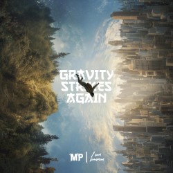 Gravity Strikes Again