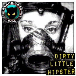 Dirty Little Hipster