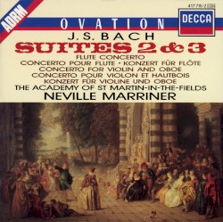 Suites 2 & 3 / Flute Concerto / Concerto for Violin and Oboe