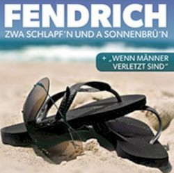 Zwa Schlapf'n und a Sonnenbrü'n